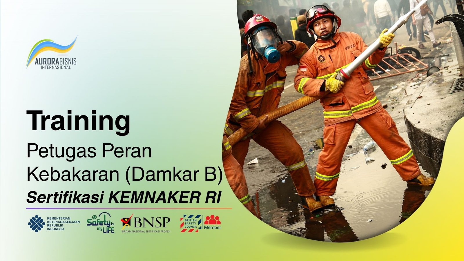 Training Petugas Peran Kebakaran (DAMKAR B) Sertifikasi KEMNAKER RI Training Petugas Peran Kebakaran (DAMKAR B) Sertifikasi KEMNAKER RI
