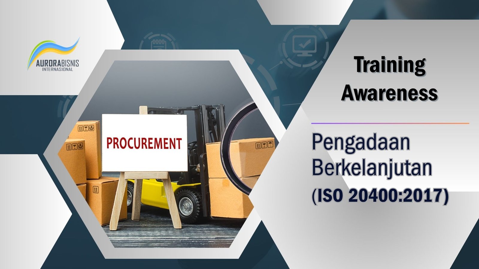 Training Awareness Pengadaan Berkelanjutan (ISO 20400:2017)