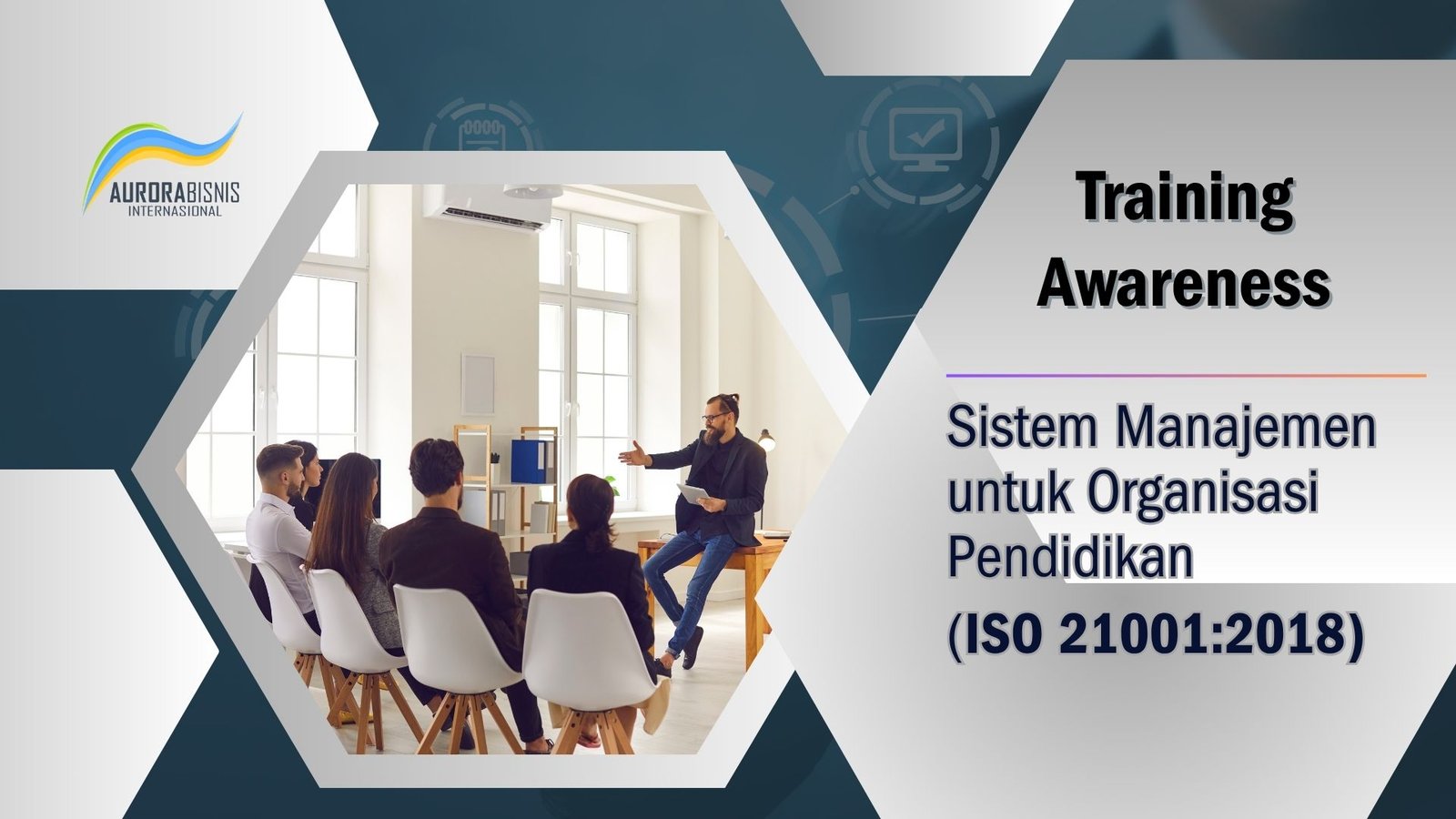 Training Awareness Sistem Manajemen untuk Organisasi Pendidikan (ISO 21001:2018)