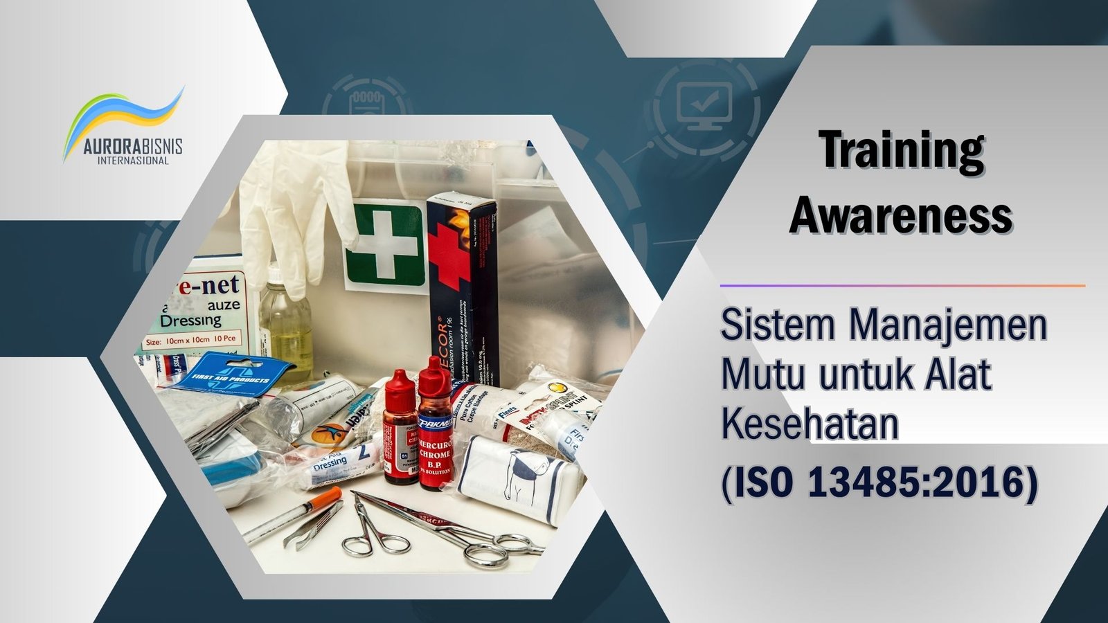 Training Awareness Sistem Manajemen Mutu untuk Alat Kesehatan (ISO 13485:2016)