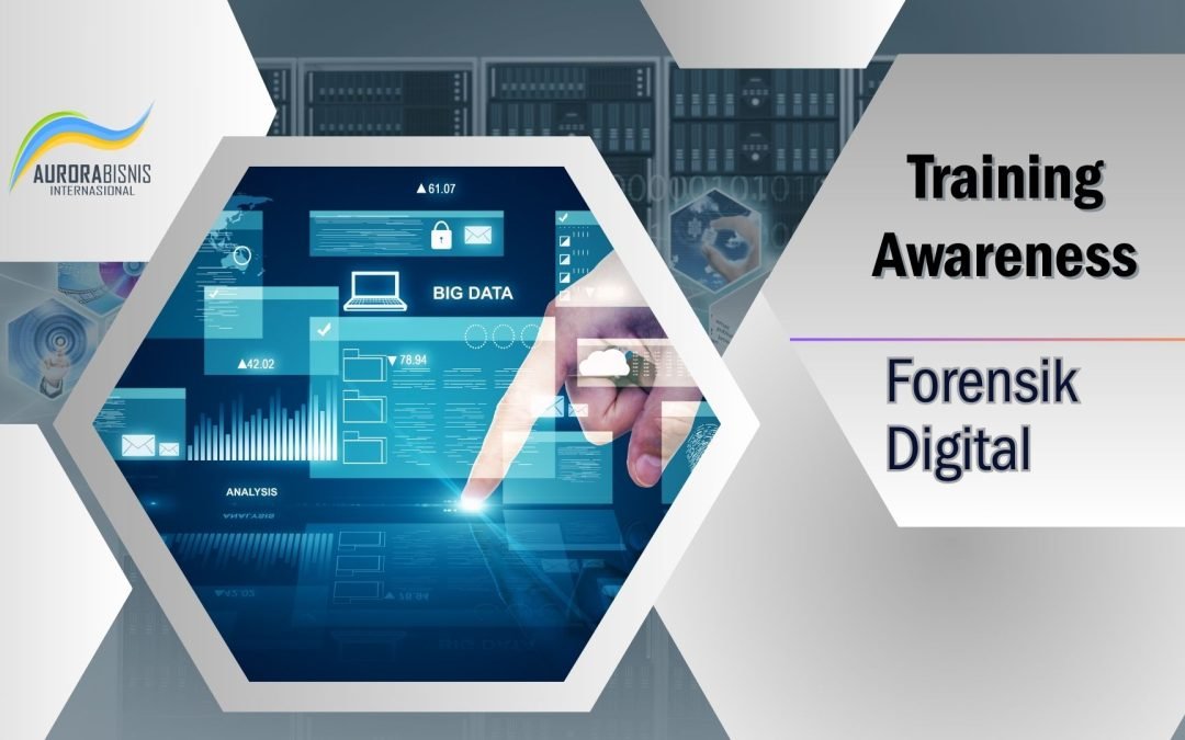 Awareness – Forensik Digital