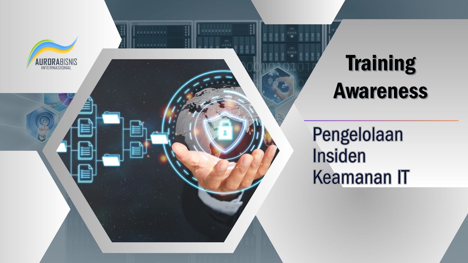Training Awareness Pengelolaan Insiden Keamanan IT Training Awareness Pengelolaan Insiden Keamanan IT
