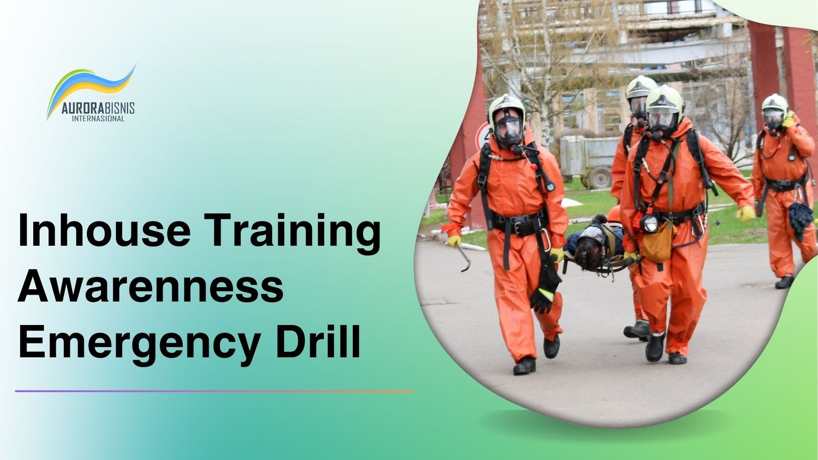 Inhouse Training Awareness Emergency Drill Inhouse Training Awareness Emergency Drill