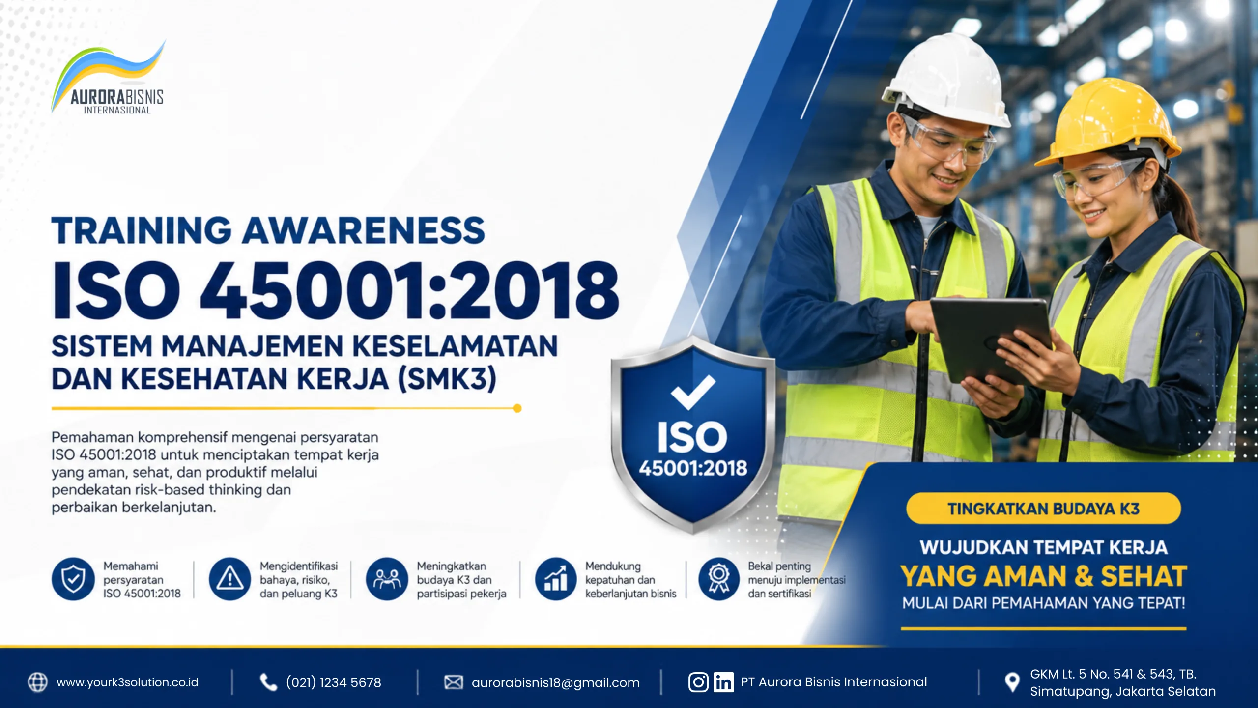 Training Awareness ISO 45001:2018 Sistem Manajemen Keselamatan Dan Kesehatan Kerja (SMK3) Training Awareness ISO 45001:2018 Sistem Manajemen Keselamatan Dan Kesehatan Kerja (SMK3)