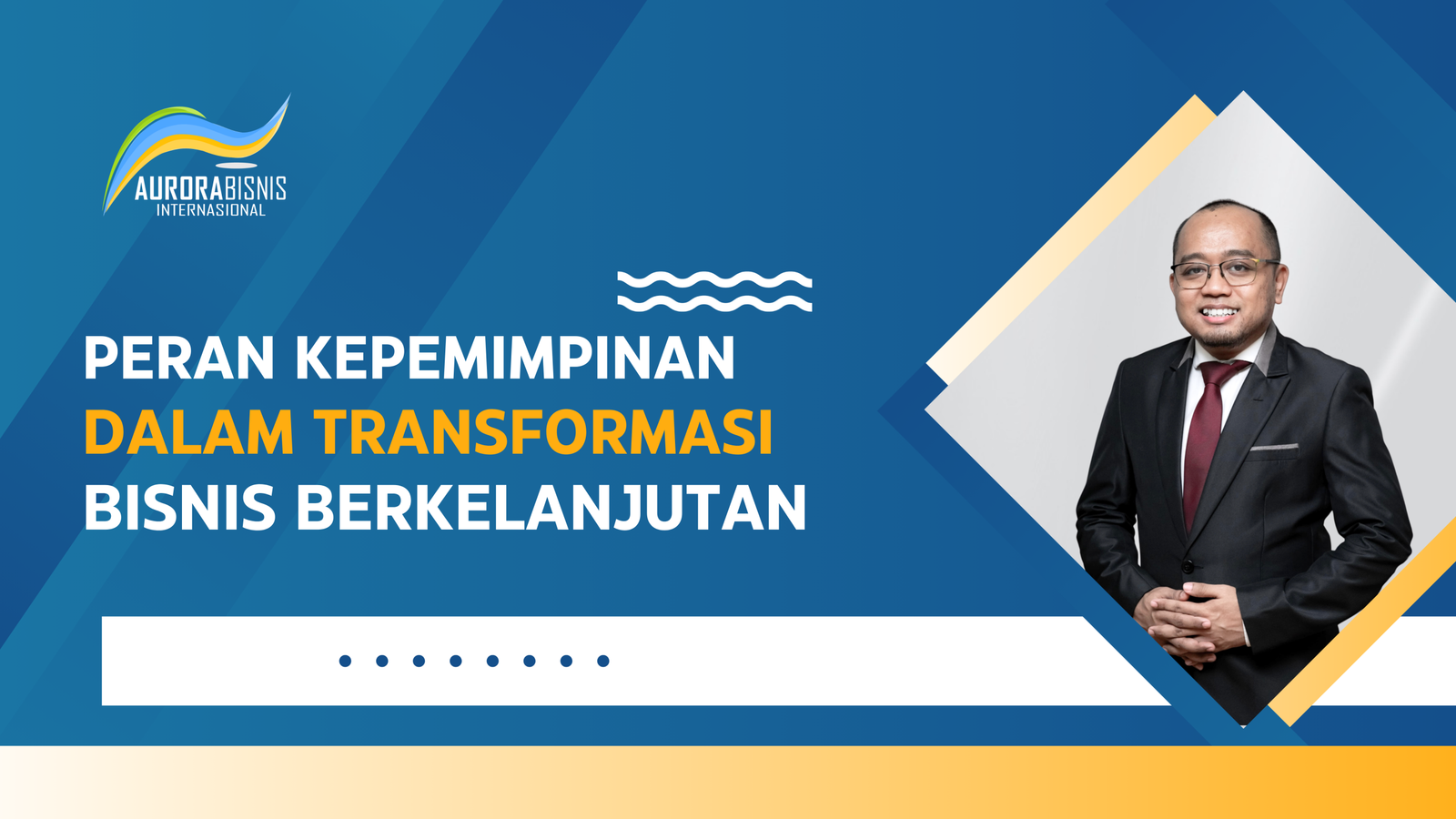 Peran Kepemimpinan dalam Transformasi Bisnis Berkelanjutan