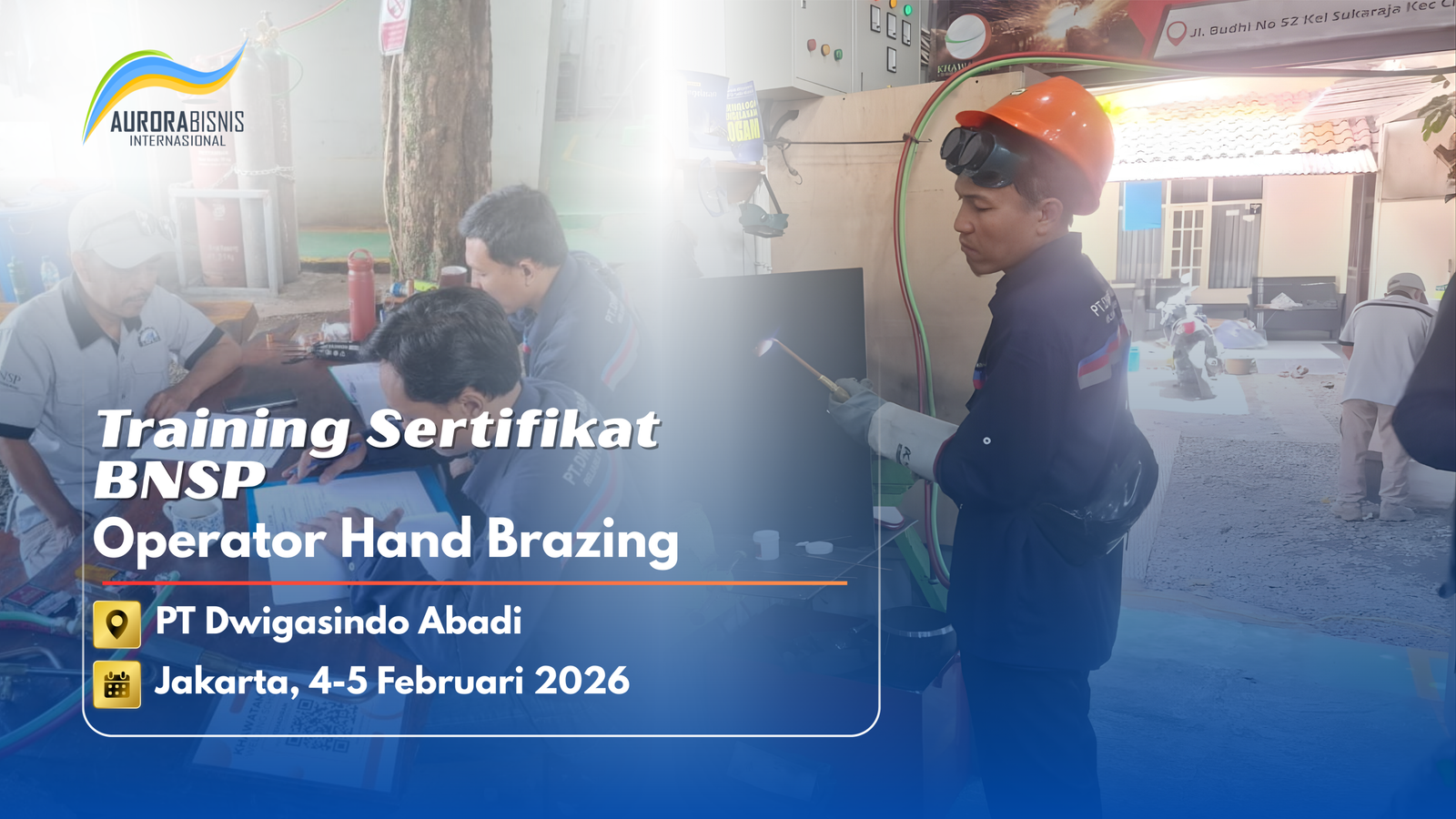 Training Sertifikasi BNSP Operator Hand Brazing PT Dwigasindo Abadi Training Sertifikasi BNSP Operator Hand Brazing PT Dwigasindo Abadi