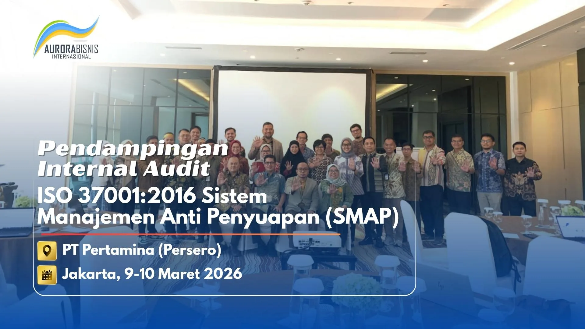 Pendampingan Internal Audit ISO 370012016 SMAP PT Pertamina (Persero) Pendampingan Internal Audit ISO 370012016 SMAP PT Pertamina (Persero)