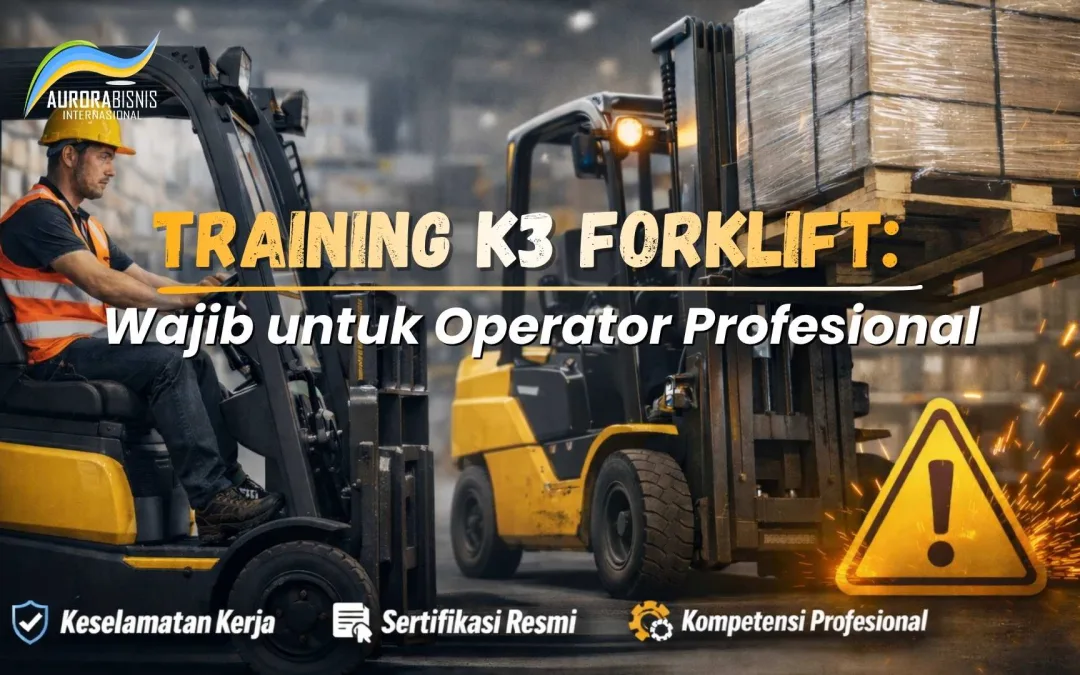 Training K3 Forklift: Wajib untuk Operator Profesional