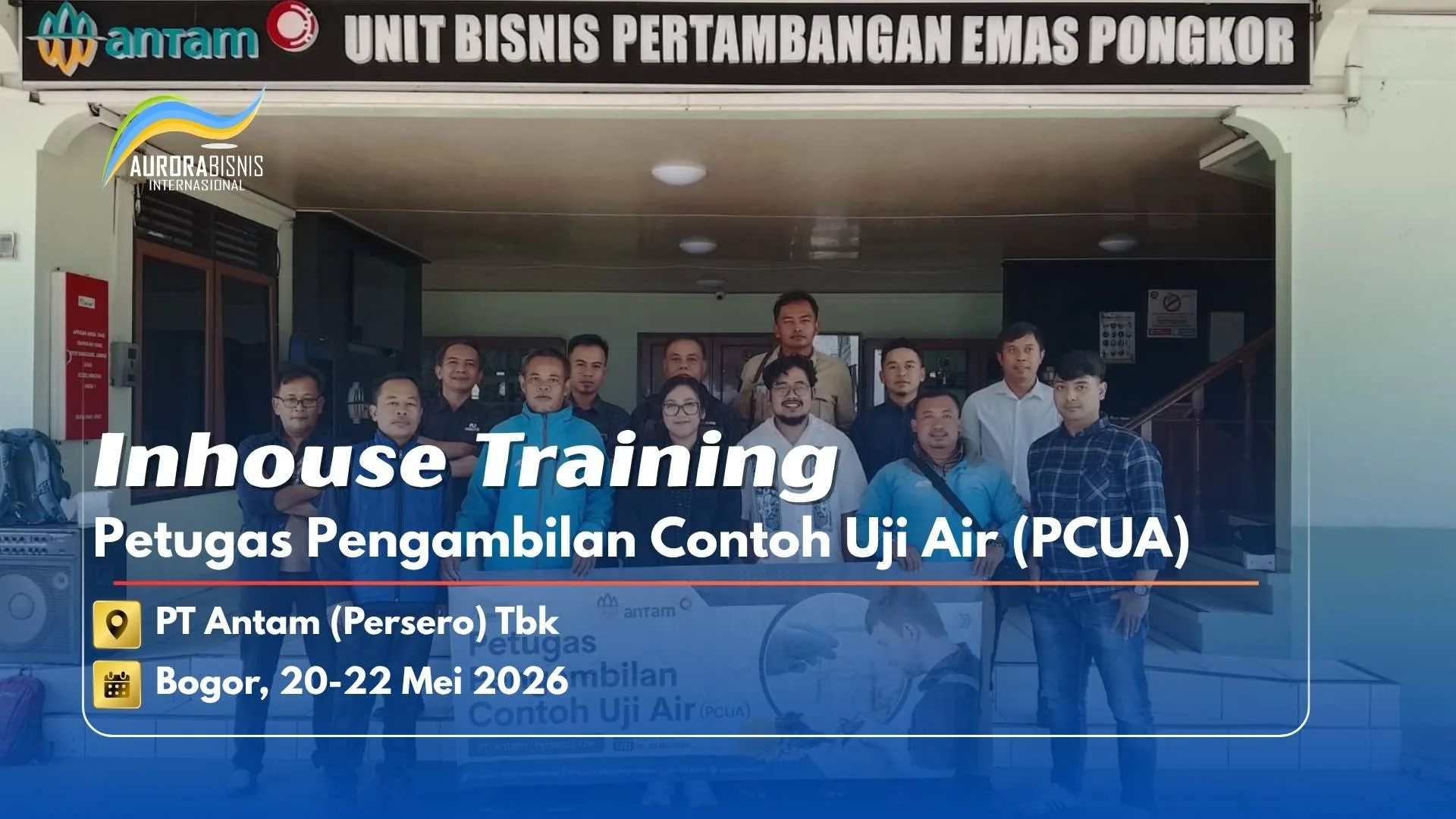 Inhouse Training PCUA PT Antam (Perser) Tbk Inhouse Training PCUA PT Antam (Perser) Tbk