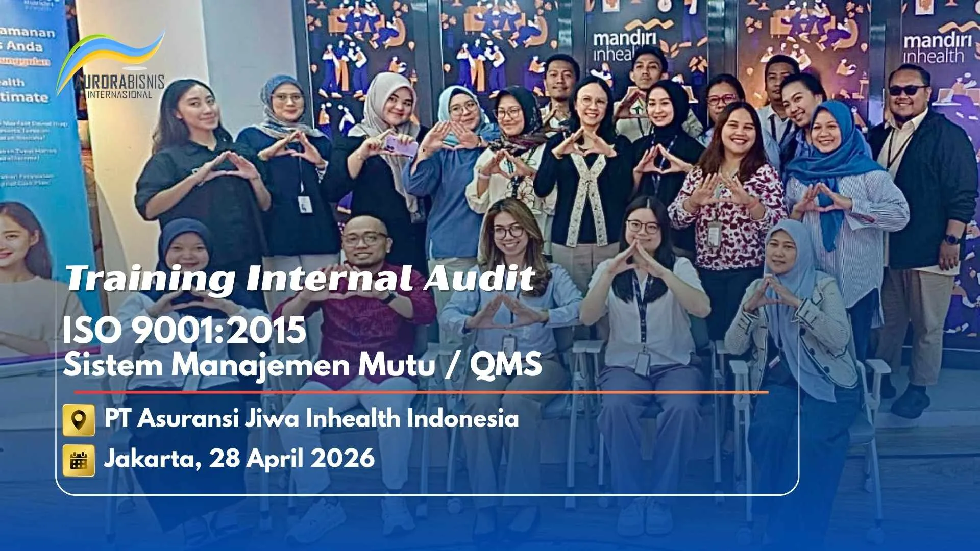 Training Internal Audit ISO 90012015 QMS SMM PT Asuransi Jiwa Inhealth Indonesia Training Internal Audit ISO 90012015 QMS SMM PT Asuransi Jiwa Inhealth Indonesia