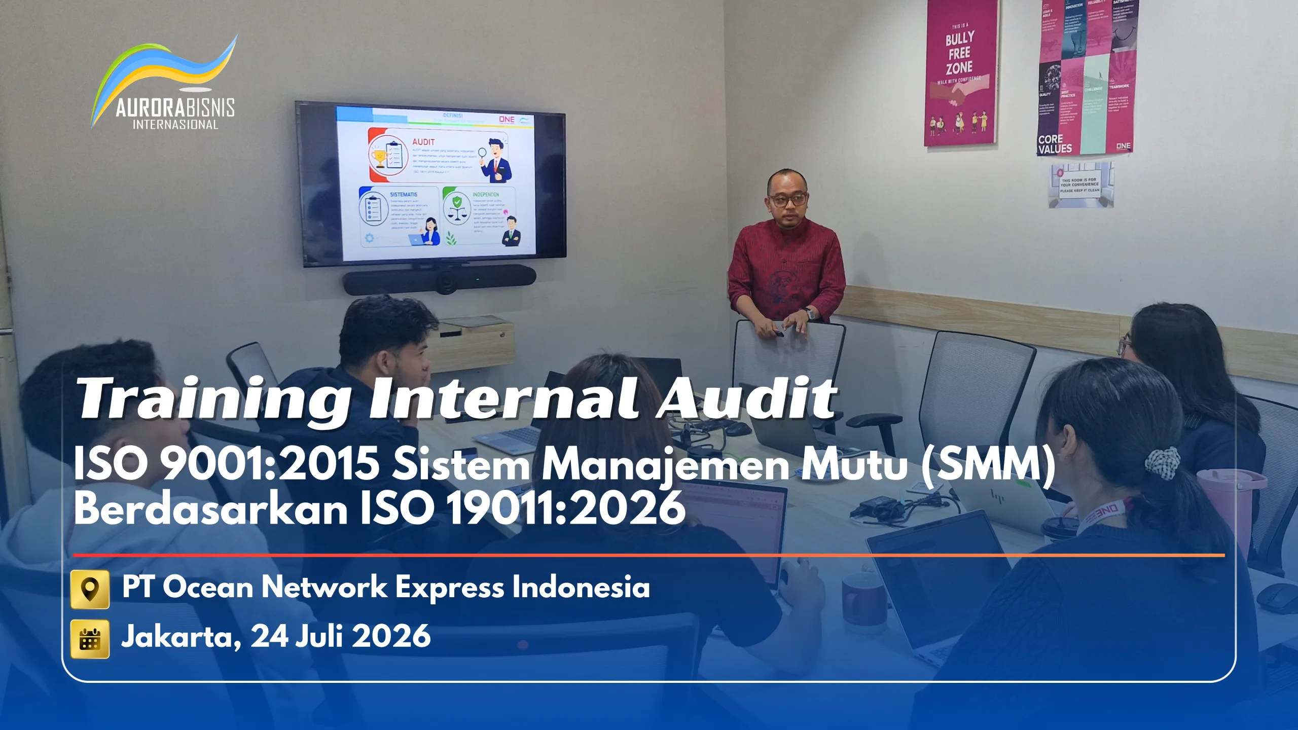 Training Internal Audit ISO 9001:2015 Sistem Manajemen Mutu (SMM) Berdasarkan ISO 19011:2026 Training Internal Audit ISO 9001:2015 Sistem Manajemen Mutu (SMM) Berdasarkan ISO 19011:2026