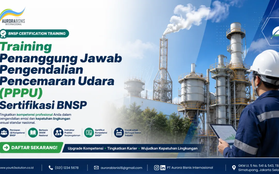 Training Penanggung Jawab Pengendalian Pencemaran Udara (PPPU) Sertifikasi BNSP
